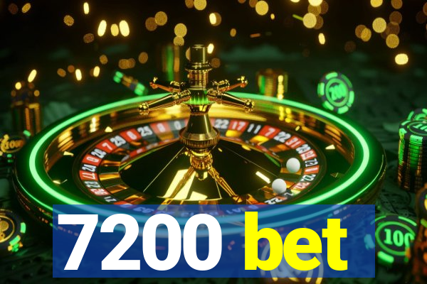 7200 bet